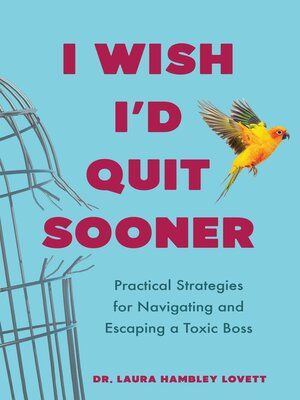 cover image of I Wish I'd Quit Sooner